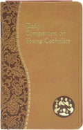 Daily Companion for Young Catholics: Minute Meditations for Every Day Containing a Scripture, Reading, a Reflection, and a Prayer (Catholic Daily Devotionals) by Allan F Wright
