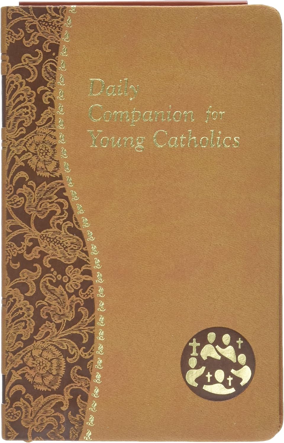 Daily Companion for Young Catholics: Minute Meditations for Every Day Containing a Scripture, Reading, a Reflection, and a Prayer (Catholic Daily Devotionals) by Allan F Wright