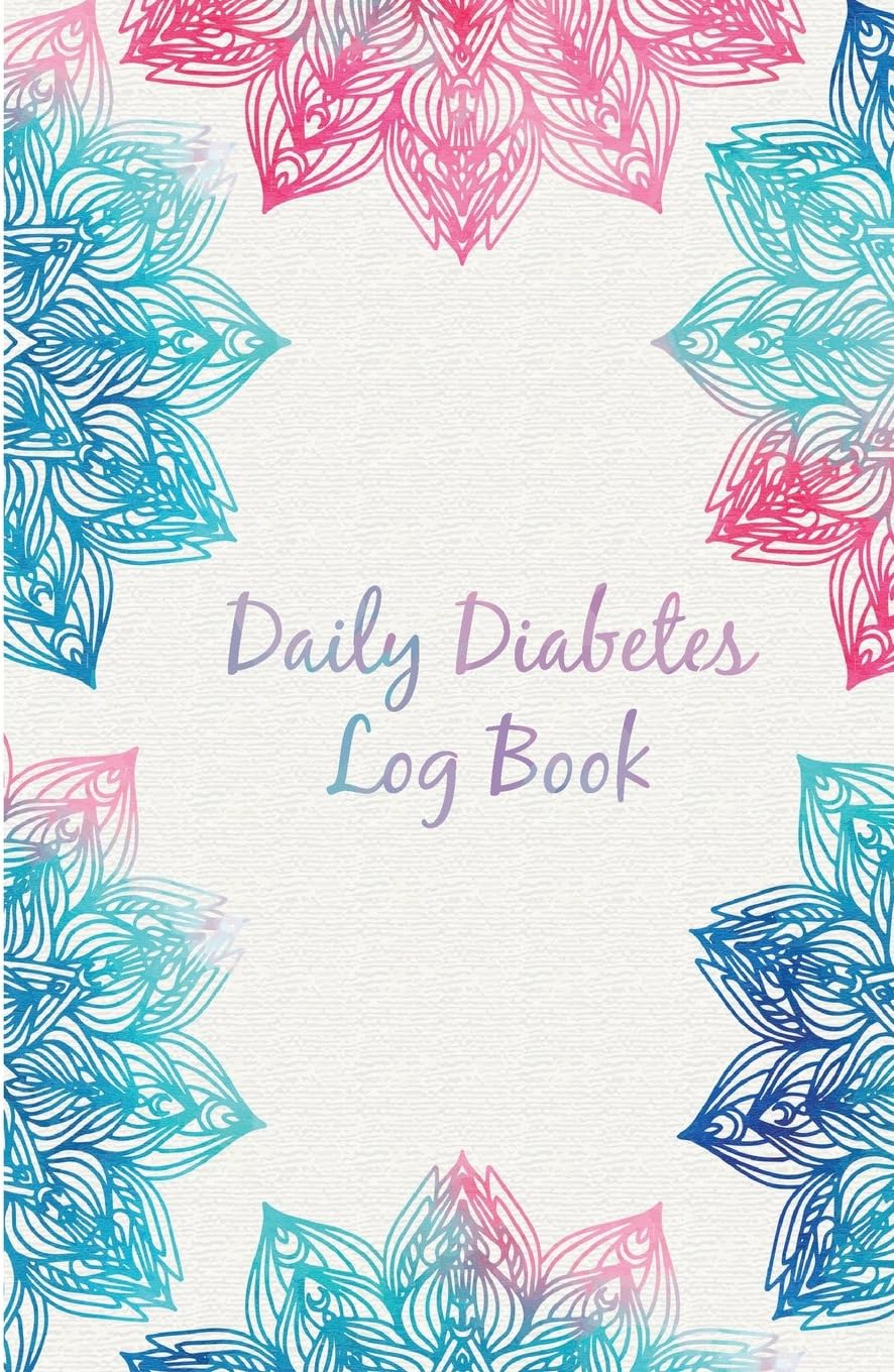 Daily Diabetes Log Book: Easy Tracking & Perfect Bound of Meal, Blood Sugar and Insulin with Notes by Kenly Mark