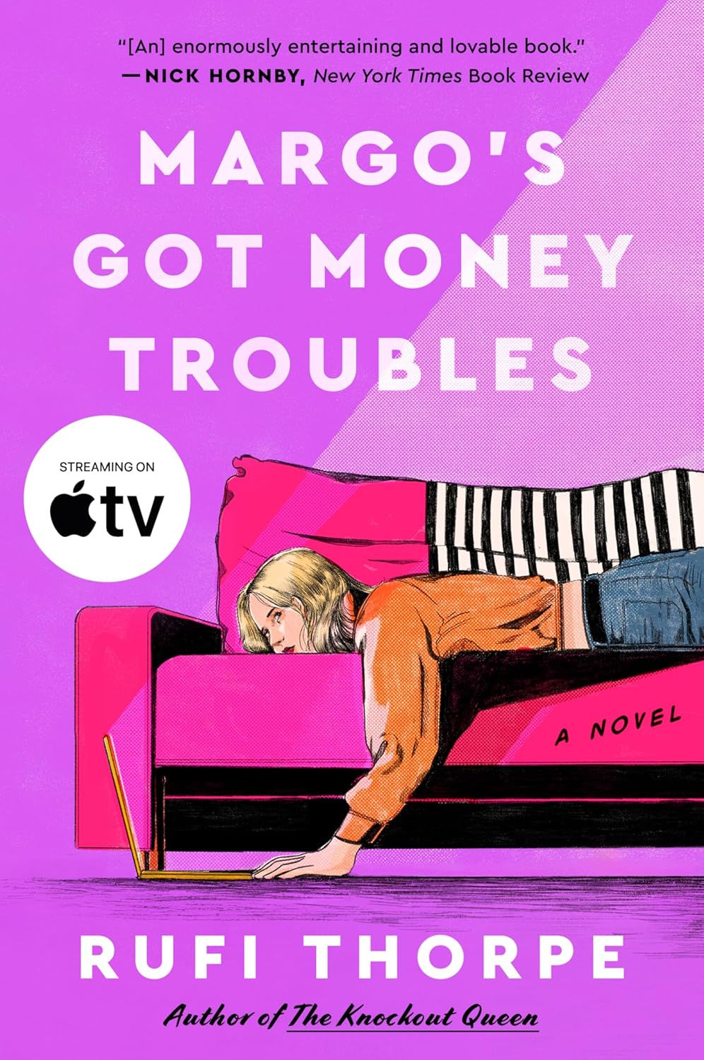 Margo's Got Money Troubles: The Quirky and Heartwarming Inspiration for the Apple TV Series by Rufi Thorpe