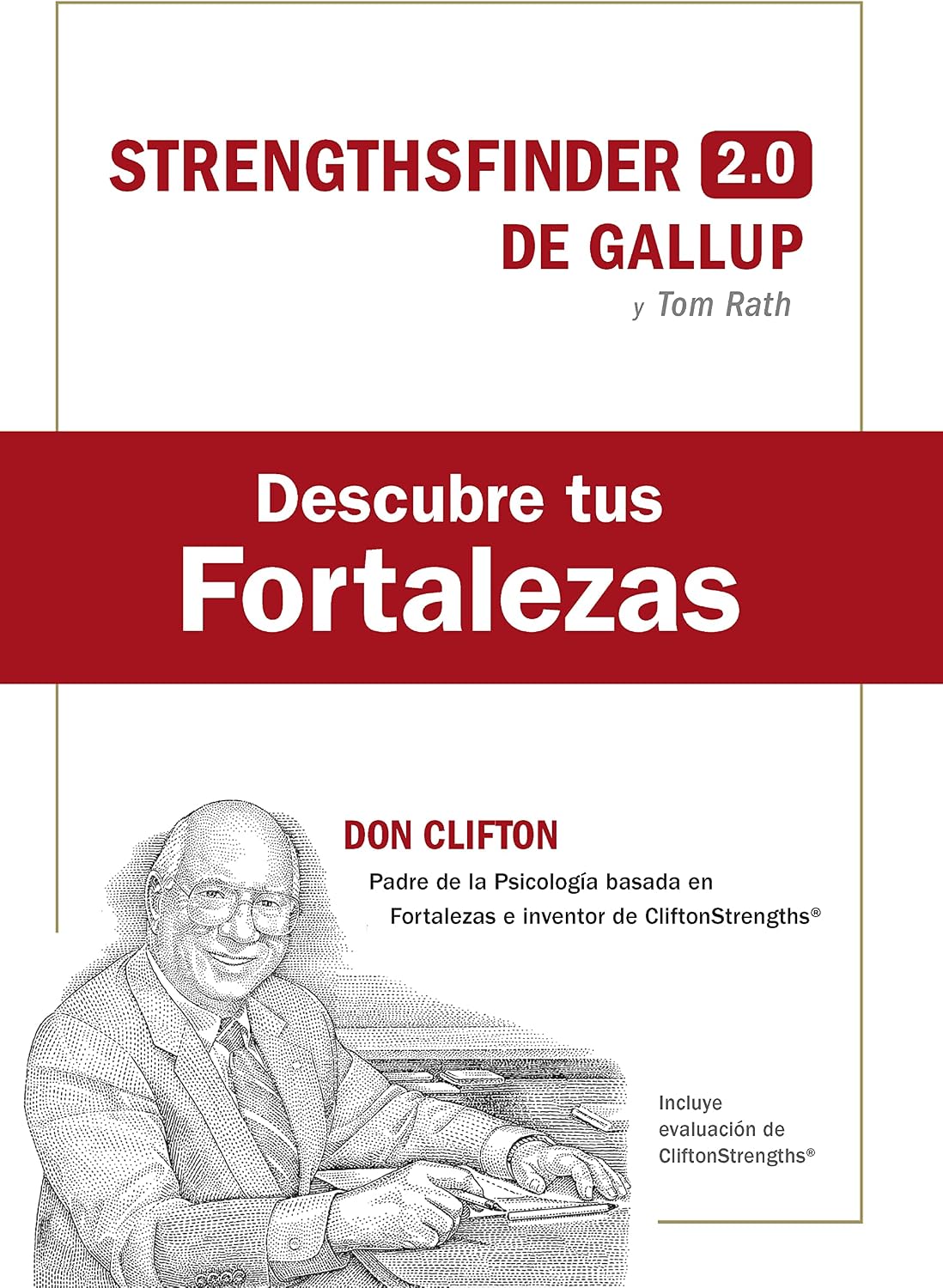 Descubre tus fortalezas + código (Strength Finder 2.0 Spanish Edition) by Tom Rath