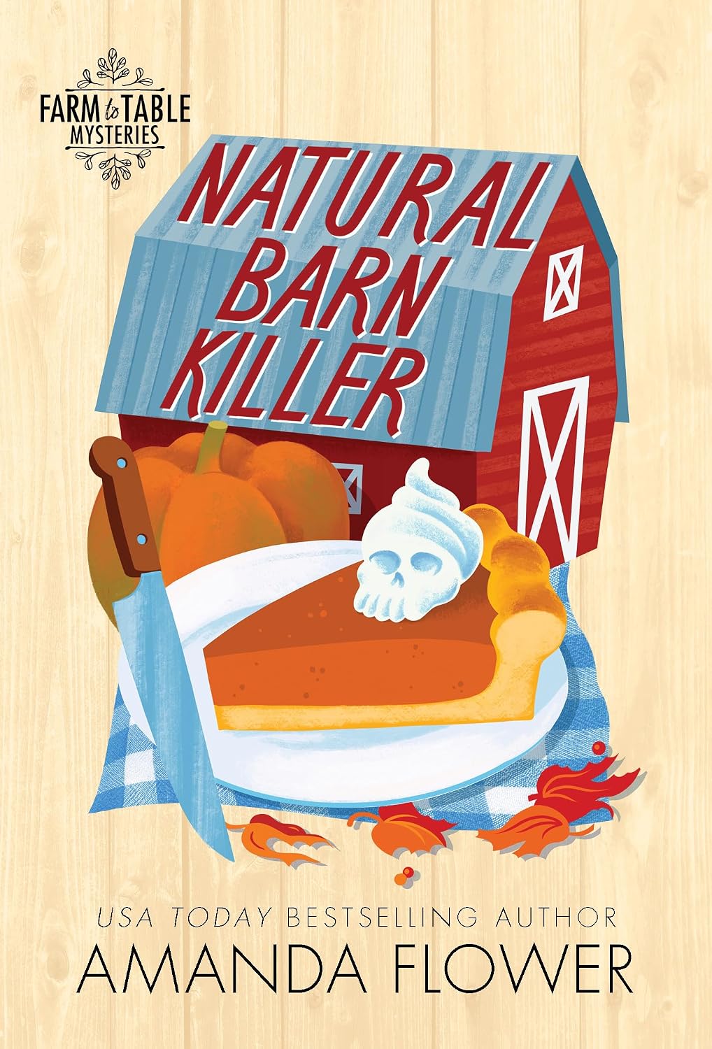Natural Barn Killer: An Organic Cozy Mystery (Farm to Table Mysteries, 5) by Amanda Flower
