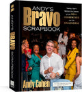 Andy's Bravo Scrapbook: Twenty Years Behind the Scenes of the Real Housewives and the Bravoverse by Andy Cohen
