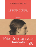 Le Bon Coeur by Michel Bernard