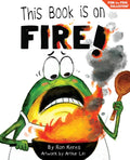 This Book Is On Fire!: A Funny And Interactive Story For Kids (Finn the Frog Collection®) by Ron Keres