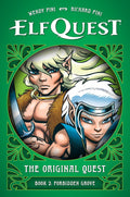 ElfQuest: The Original Quest: Book 2--Forbidden Grove by Richard Pini