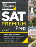 Princeton Review SAT Premium Prep, 2027: 6 Full-Length Practice Tests (3 in Book + 3 Adaptive Tests Online) + Online Flashcards + Review & Tools (2027) (College Test Preparation) by The Princeton Review