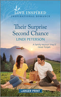 Their Surprise Second Chance: An Uplifting Inspirational Romance (Love Inspired) by Lindi Peterson