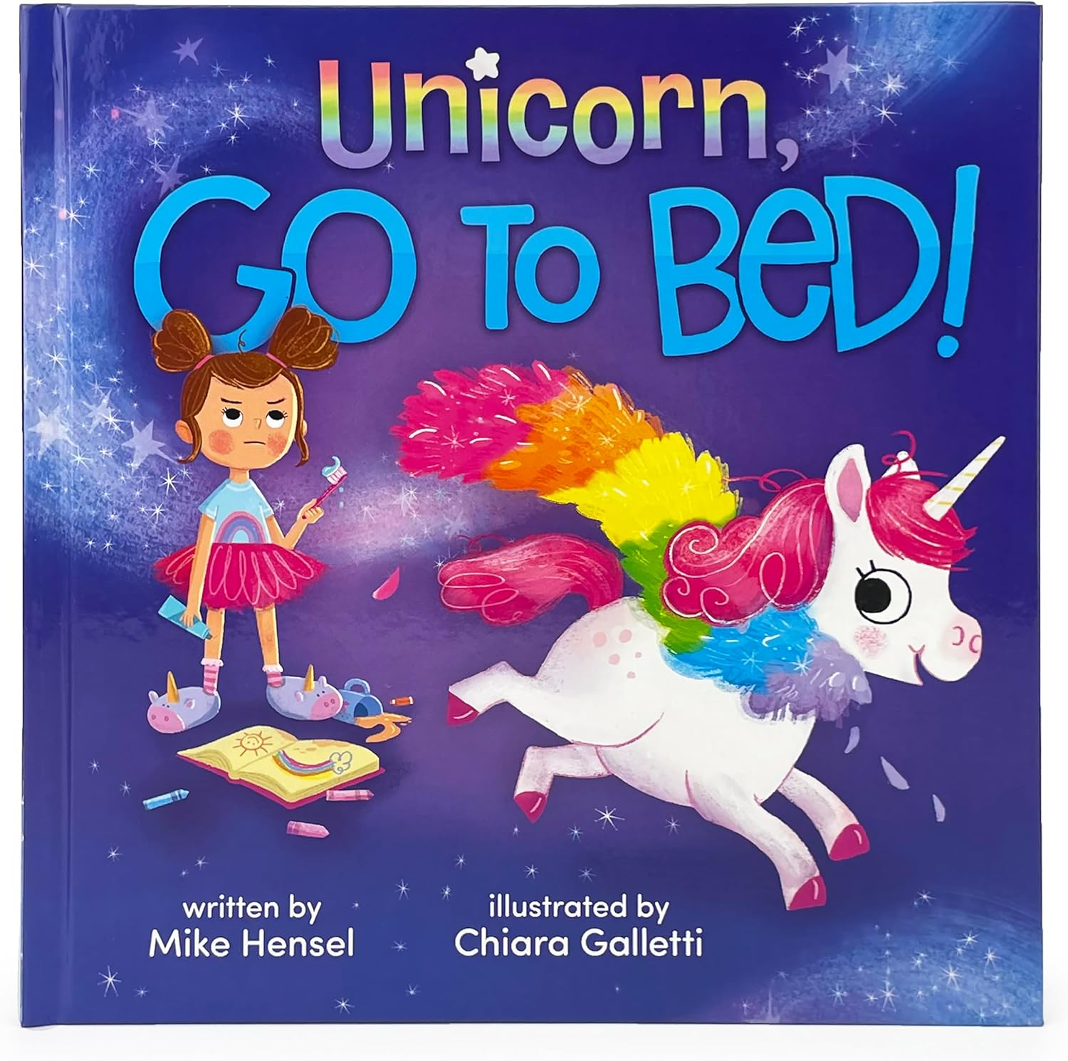 Unicorn, Go to Bed! A Silly Going-to-Bed Read Aloud Book by Mike Hensel