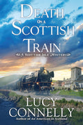 Death on a Scottish Train: A Scottish Isle Mystery by Lucy Connelly