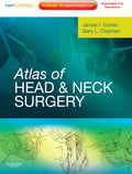 Atlas of Head and Neck Surgery: Expert Consult - Online and Print by James I. Cohen