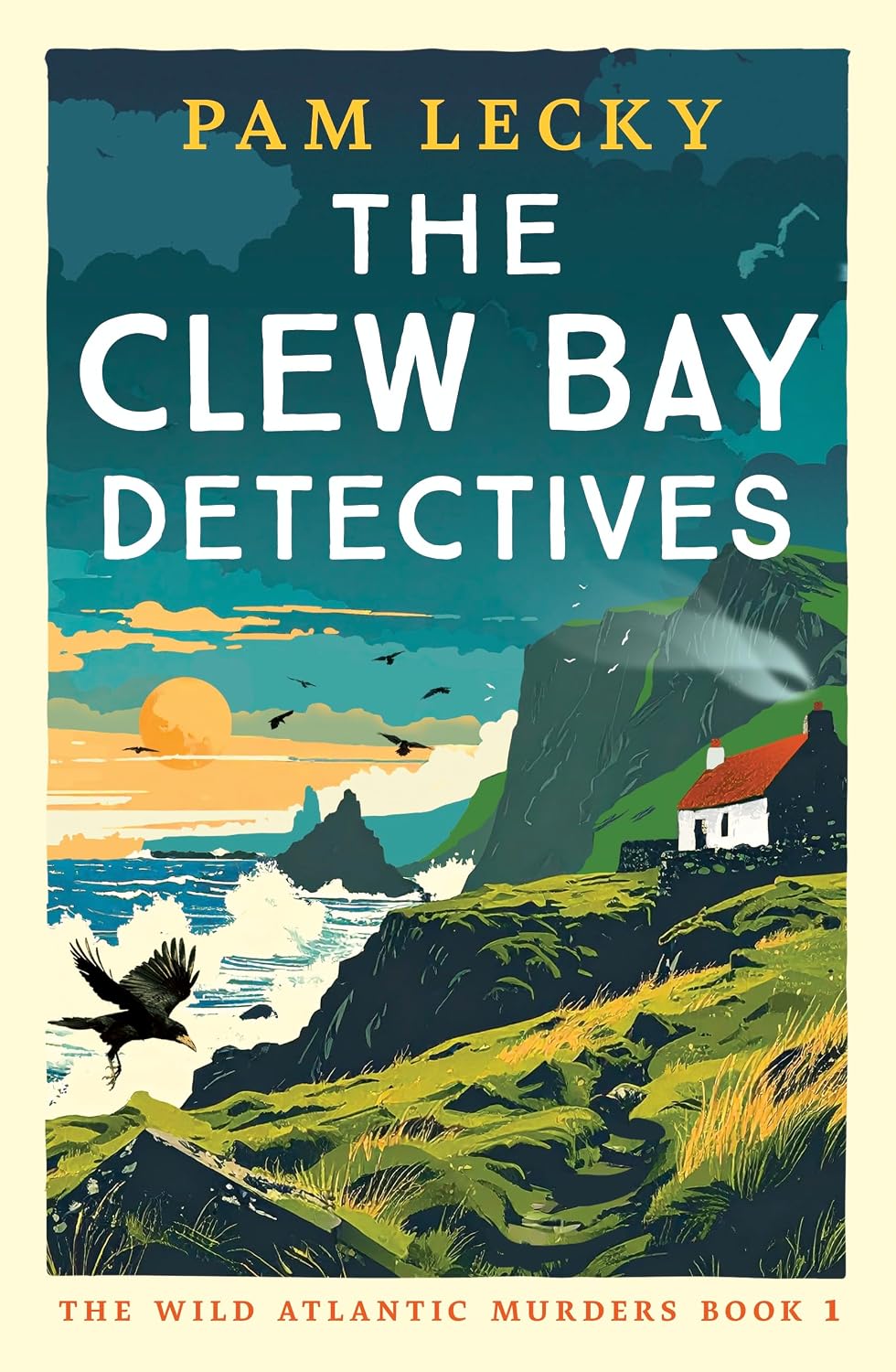 The Clew Bay Detectives: An unputdownable Irish cozy mystery (The Wild Atlantic Murders Book 1) by Pam Lecky