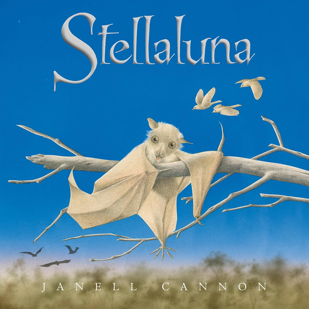 Stellaluna: A Heartwarming Animal Adventure About Identity, Family, and Finding Where You Belong by Janell Cannon