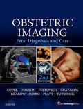 Obstetric Imaging: Fetal Diagnosis and Care E-Book: Expert Radiology Series by Joshua Copel MD