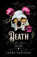 Death: A Dark Romantasy of Apocalypse and Redemption (The Four Horsemen, 4) by Laura Thalassa