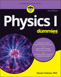 Physics I For Dummies by Steven Holzner