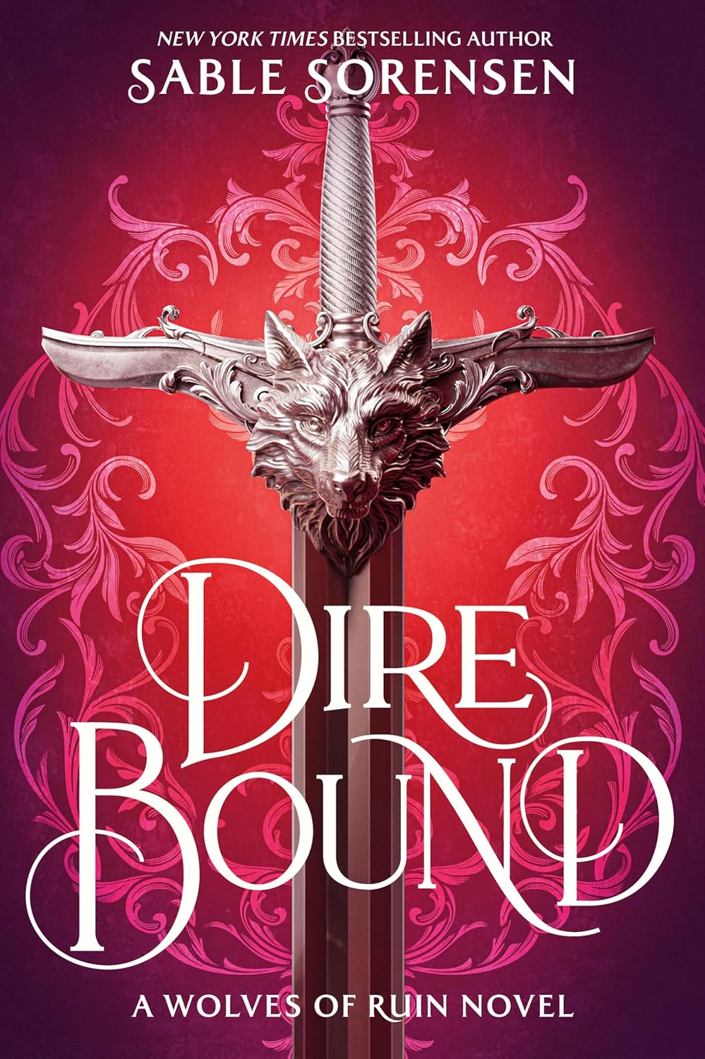Dire Bound (The Wolves of Ruin, 1) by Sable Sorensen