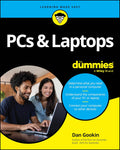 PCs & Laptops For Dummies (For Dummies (Computer/Tech)) by Dan Gookin