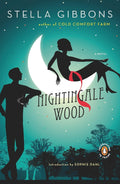 Nightingale Wood: A Novel by Stella Gibbons