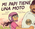 Mi papi tiene una moto (Spanish Edition) by Isabel Quintero
