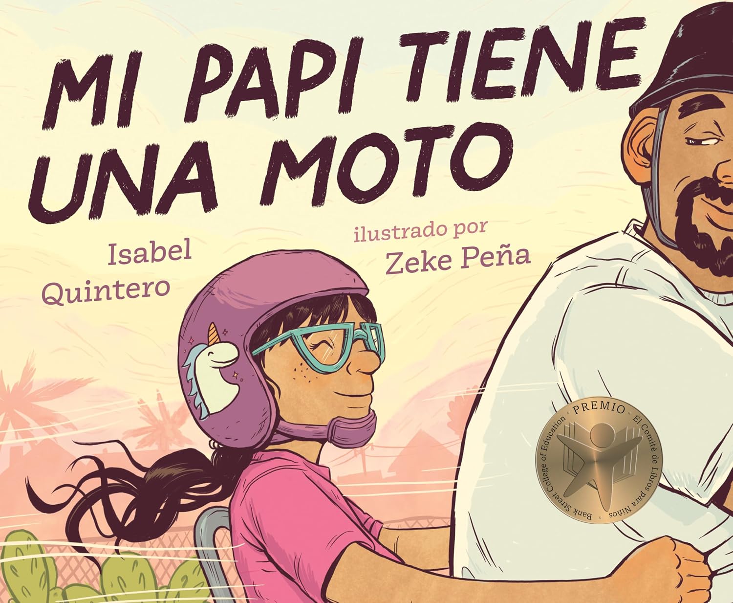 Mi papi tiene una moto (Spanish Edition) by Isabel Quintero