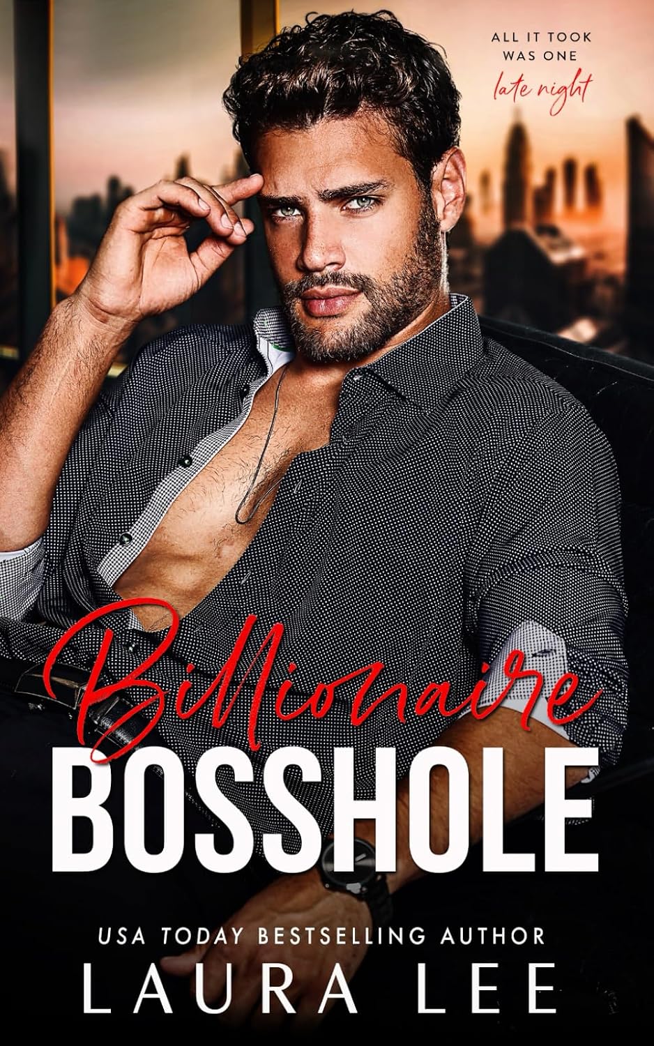 Billionaire Bosshole: An Enemies-To-Lovers Office Romance (Bedding the Billionaire) by Laura Lee