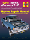 Toyota Tacoma (1995 thru 2002), 4Runner (1996 thru 2002) & T100 (1993 thru 1998) Haynes Repair Manual: All 2WD and 4WD Models by Robert Maddox