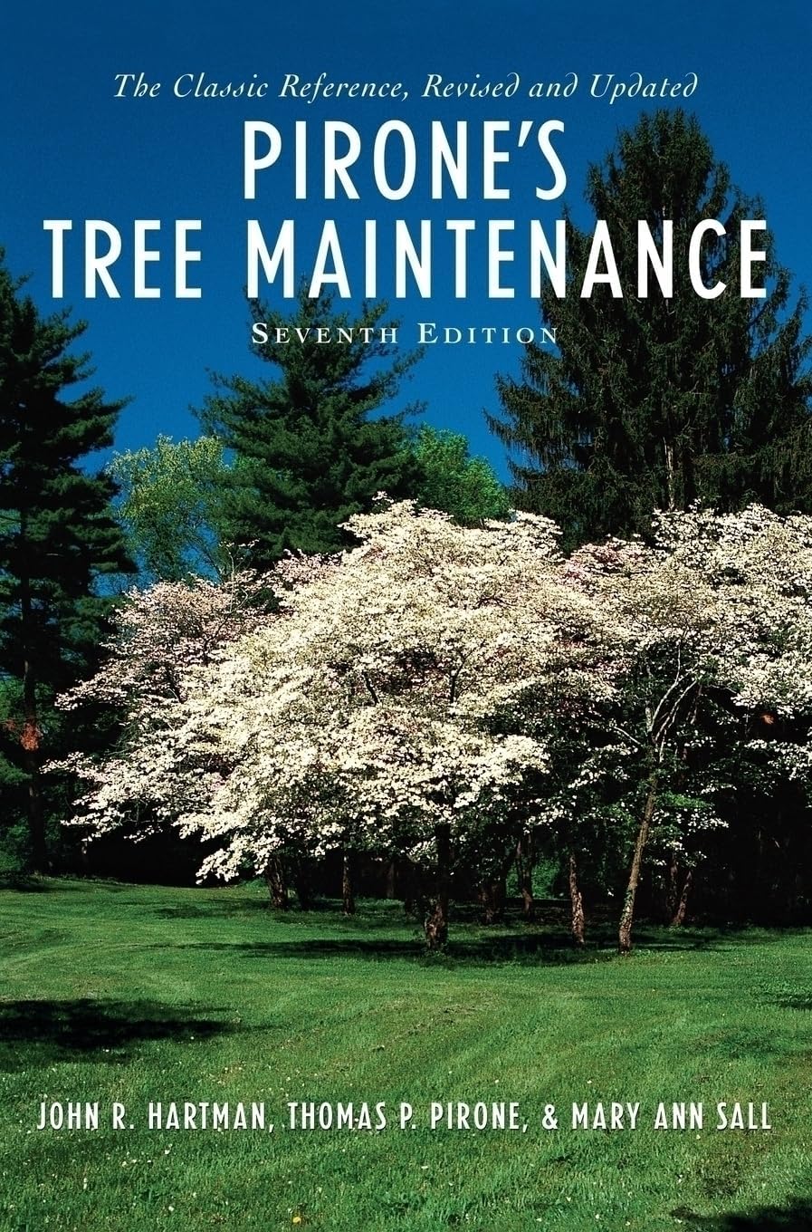 Pirone's Tree Maintenance by John R. Hartman