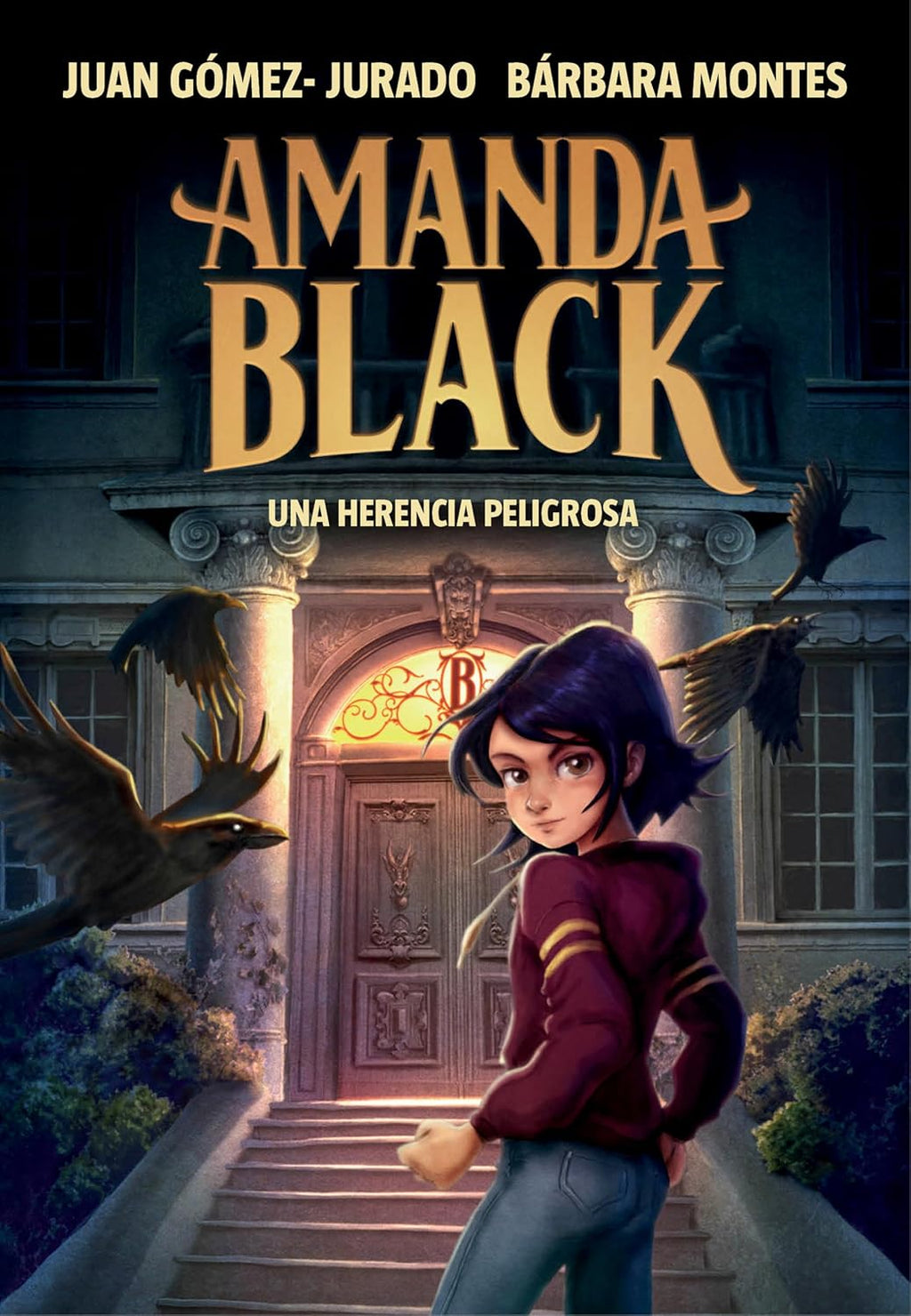 Una herencia peligrosa / A Dangerous Legacy (AMANDA BLACK) (Spanish Edition) by Juan Gómez-Jurado