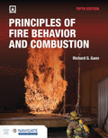 Principles of Fire Behavior and Combustion with Advantage Access by Richard Gann