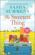 The Sweetest Thing: A Gripping Enemies to Lovers Romance Set in a Small Southern Town (Honey Acres) by Sasha Summers
