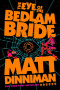 The Eye of the Bedlam Bride (Dungeon Crawler Carl) by Matt Dinniman