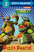 Pizza Party! (Teenage Mutant Ninja Turtles) (Step into Reading, Step 2) by Random House