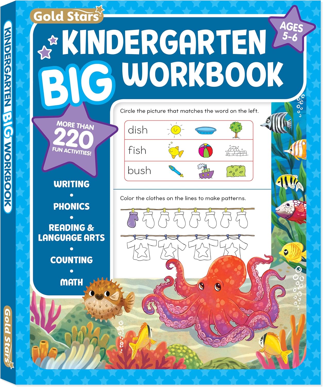 Kindergarten Big Workbook Ages 5 -6: 220+ Activities, Writing, Phonics, Reading & Language Arts, Counting and Math (Gold Stars Series) by Gold Stars