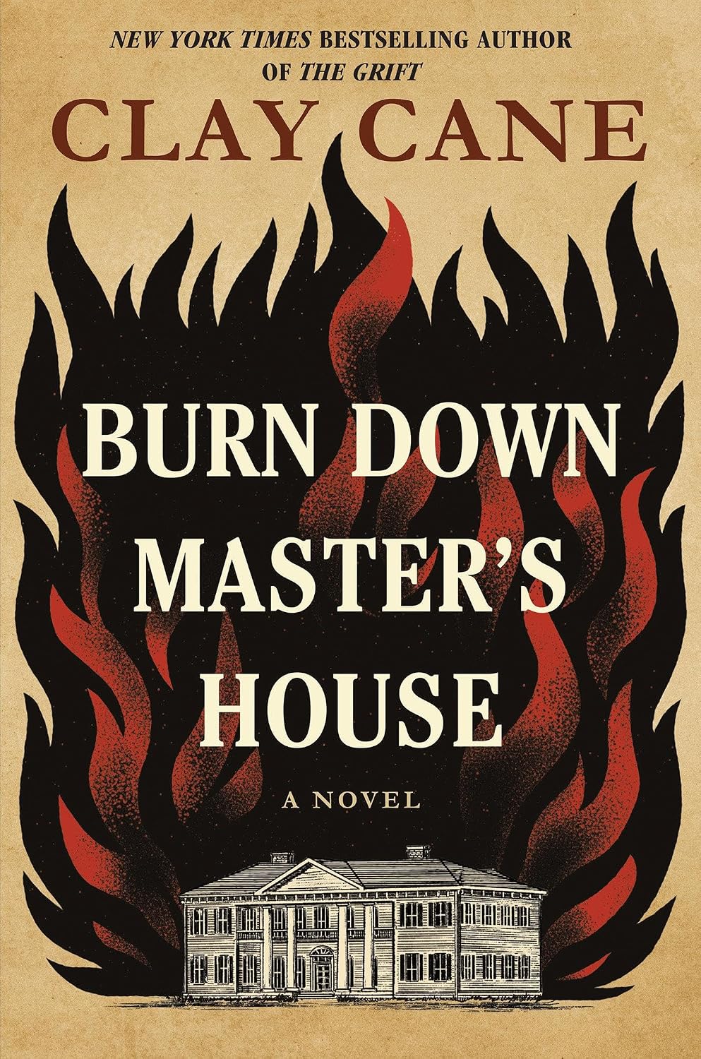 Burn Down Master's House: A Novel by Clay Cane