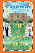 Murder at Wedgefield Manor: A Riveting WW1 Historical Mystery (A Jane Wunderly Mystery) by Erica Ruth Neubauer