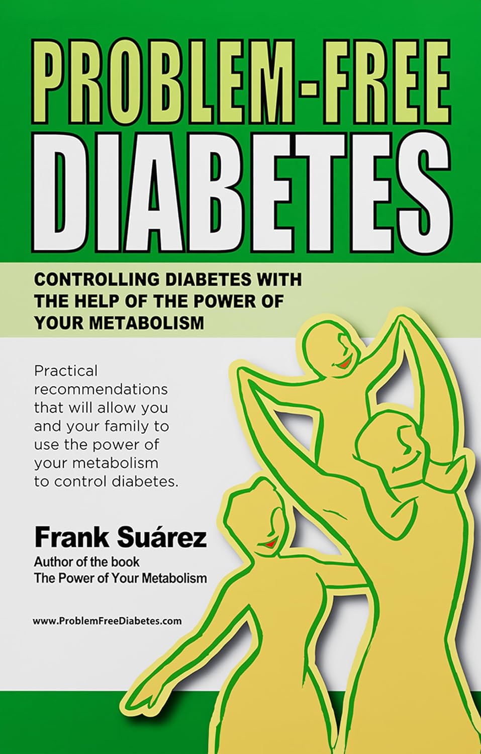 Problem-Free Diabetes by Frank Suárez