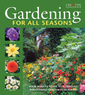 Gardening for All Seasons: Your How-To Guide to a Thriving & Blooming Garden Year-Round (Creative Homeowner) Create a Colorful Garden That Thrives Throughout Spring, Summer, Fall, and Winter by John D. Wagner