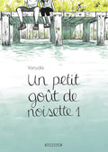 Un petit goût de noisette - Tome 1 by Vanyda