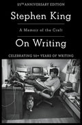 On Writing: A Memoir of the Craft (A Memoir of the Craft (Reissue)) by Stephen King