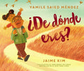 ¿De dónde eres?: Where Are You From? (Spanish edition) by Yamile Saied Méndez