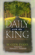 Daily With The King: A Devotional for Self-Discipleship by W Glyn Evans