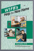W1Fb's Help for New Hams (Publication No. 116 of the Radio Amateur's Library) by Doug Demaw