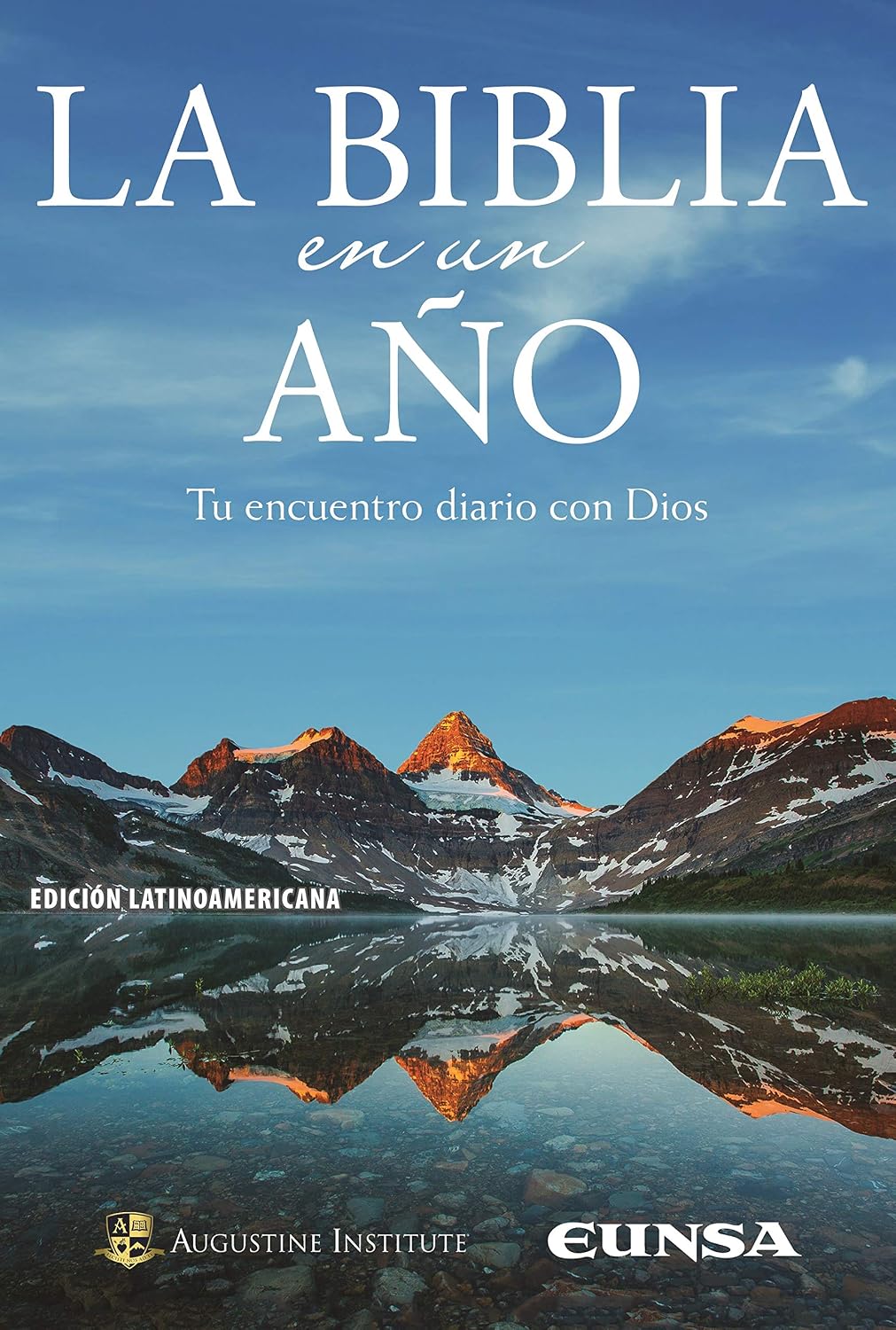 La Biblia en un año: Tu encuentro diario con Dios (Spanish Edition) by Facultad de Teología
