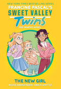 Sweet Valley Twins: The New Girl: (A Graphic Novel) (Sweet Valley Twins Graphic Novels) by Francine Pascal