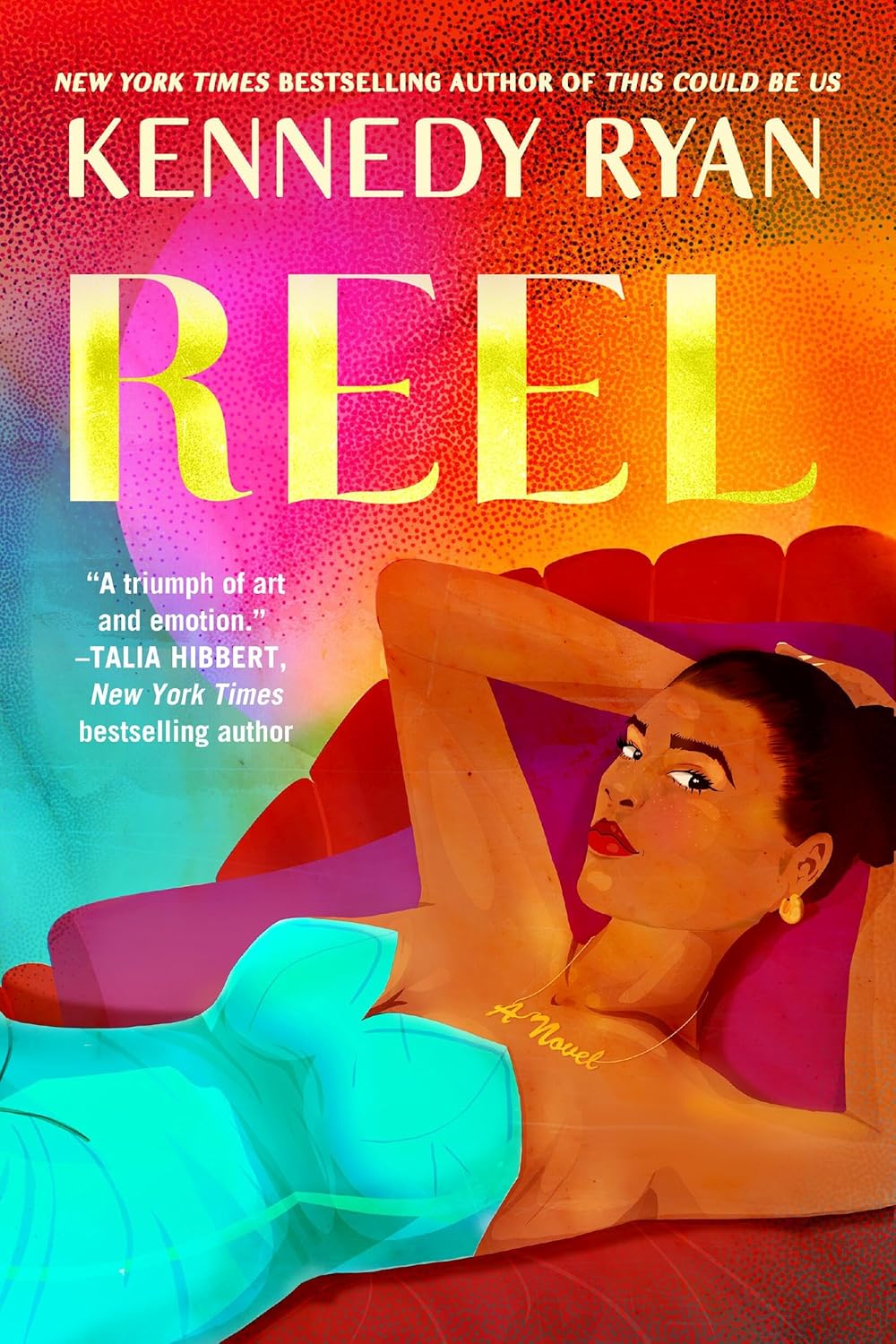 Reel (Hollywood Renaissance, 1) by Kennedy Ryan