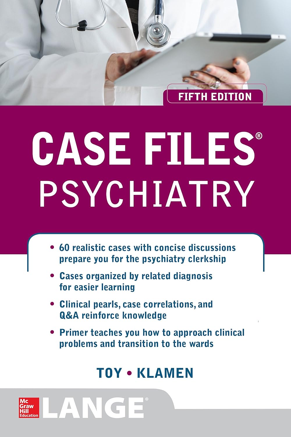 Case Files Psychiatry, Fifth Edition (LANGE Case Files) by Eugene C. Toy