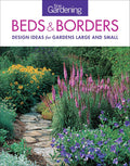 Fine Gardening Beds & Borders: Design Ideas for Gardens Large and Small by Editors of Fine Gardening