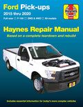 Ford Pick-Ups 2015 thru 2020: Full-Size * F-150 2WD & 4WD * All Models * Based on a Complete Teardown and Rebuild (Haynes Automotive) by Editors of Haynes Manuals