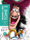 Coloriages mystères Disney - Trompe l'oeil Tome 2: Colorie et découvre un nouveau personnage by Alexandre Karam